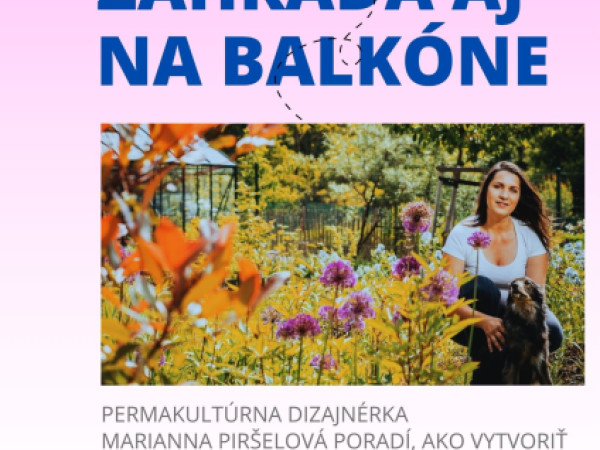 Záhrada aj na balkóne