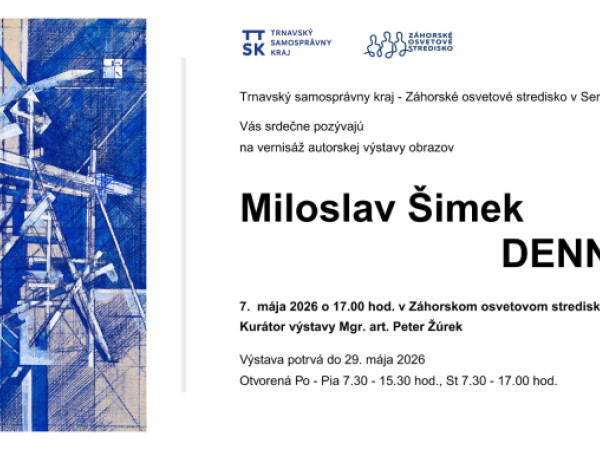 Výstava obrazov Miloslava Šimeka