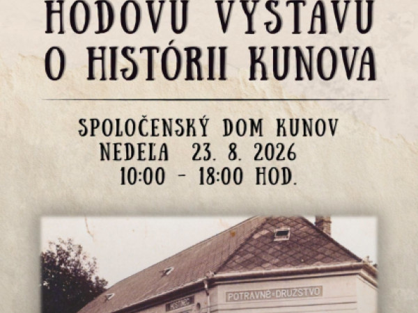Hodová výstava o histórii Kunova