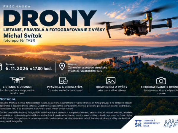 DRONY – LIETANIE, PRAVIDLÁ A FOTOGRAFOVANIE Z VÝŠKY