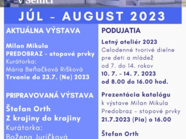 Program Záhorskej galérie J. Mudrocha na mesiace júl a august