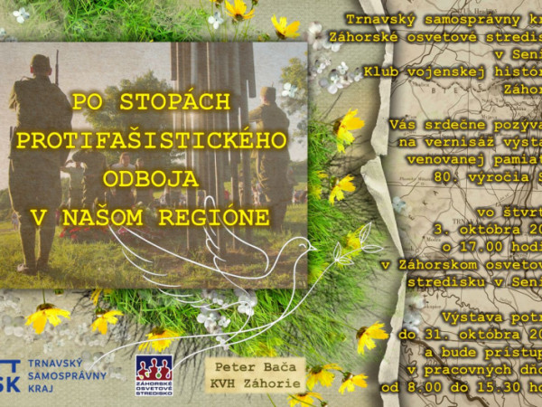 Po stopách protifašistického odboja v našom regióne