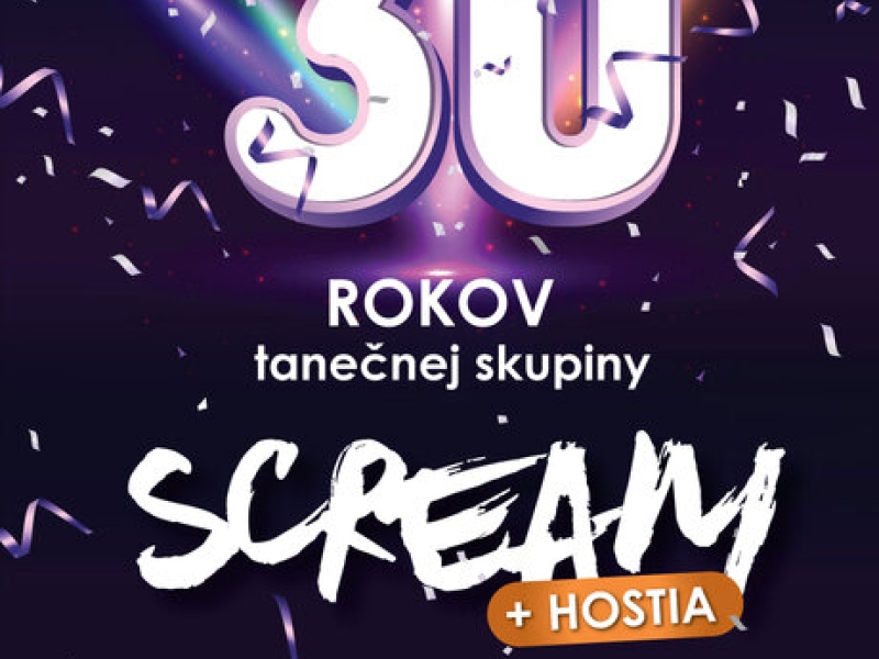 SCREAM oslavuje 30 rokov a vy môžete byť pri tom