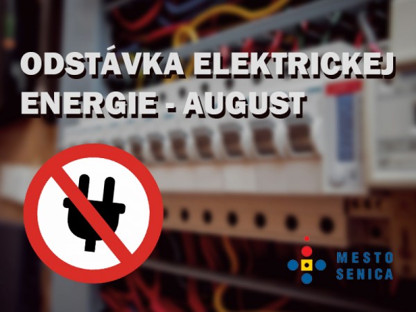 Prerušenie distribúcie elektriny - august 2022