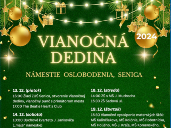 SENICKÉ VIANOCE 2024 – PROGRAM VIANOČNEJ DEDINY